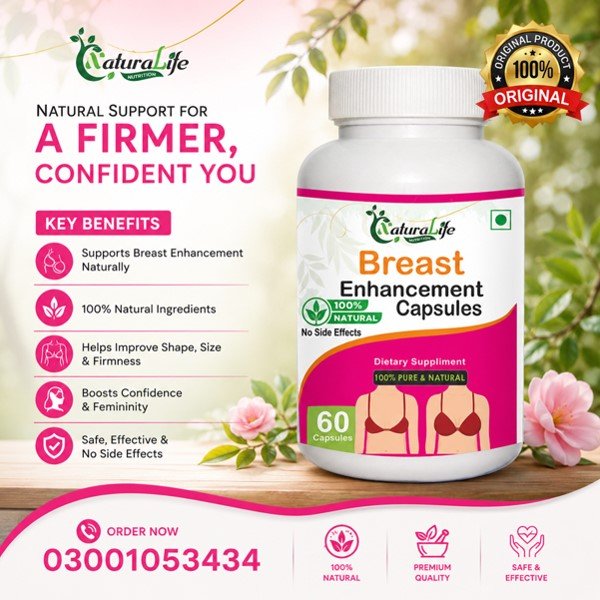 Naturalife Breast Enhancement Capsules in Pakistan